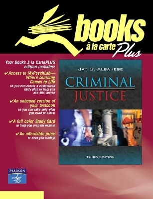 Criminal Justice, Books a la Carte Plus MyCrimeLab - Jay S. Albanese