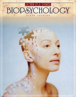 Biopsychology (with Beyond the Brain and Behavior CD-ROM) - John P.J. Pinel