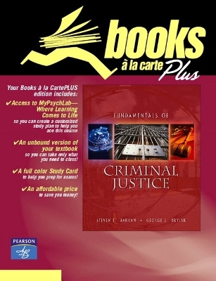 Fundamentals of Criminal Justice, Books a la Carte Plus MyCrimeLab - Steve E. Barkan, George J. Bryjak