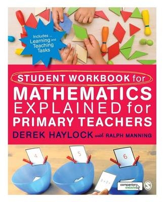 Student Workbook for Mathematics Explained for Primary Teachers - Derek Haylock, Ralph Manning