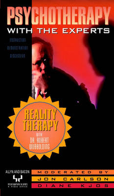 Reality Therapy with Dr. Robert Wubbolding (Reprint) - Jon Carlson, Diane Kjos, Robert Wubbolding