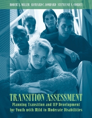 Transition Assessment - Robert Miller, Richard Lombard, Stephanie Corbey