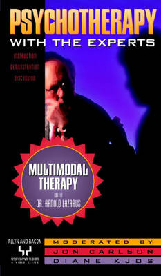 Multimodal Therapy with Dr. Arnold Lazarus (Reprint)