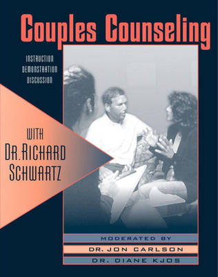 Couples Therapy with Dr. Richard C. Schwartz - Richard Schwartz, Jon Carlson