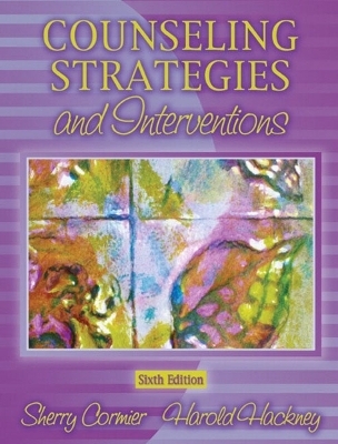 Counseling Strategies and Interventions - Sherry Cormier, Harold L. Hackney