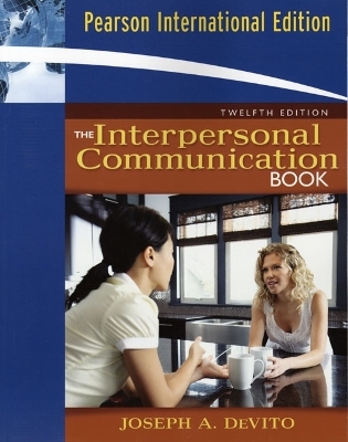 The Interpersonal Communication Book - Joseph A. DeVito
