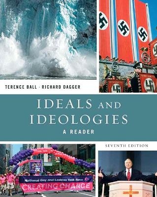 Ideals and Ideologies - Terence Ball, Richard Dagger