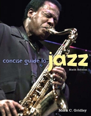Concise Guide to Jazz - Mark C. Gridley