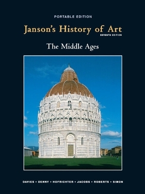 Janson's History of Art Portable Edition Book 2 - Penelope J.E. Davies, Walter B. Denny, Frima Fox Hofrichter, Joseph F. Jacobs, Ann S. Roberts
