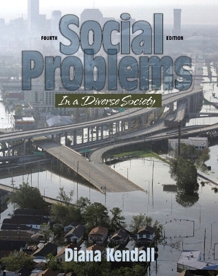 Social Problems in a Diverse Society - Diana Kendall