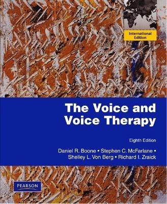 The Voice and Voice Therapy - Daniel R. Boone, Stephen C. McFarlane, Shelley L. Von Berg, Richard I. Zraick