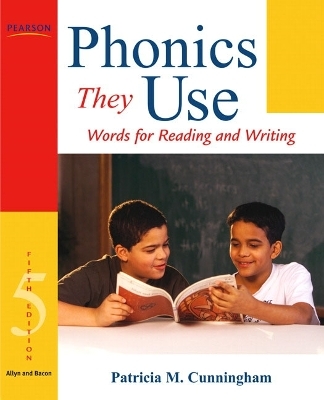 Phonics They Use - Patricia M. Cunningham