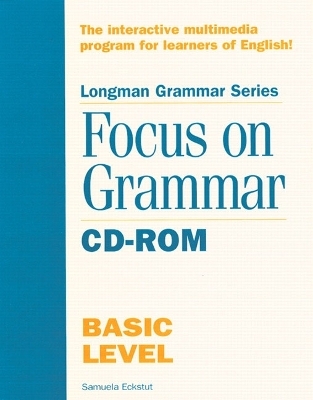 Focus on Grammar CD-ROM, Basic - Irene E. Schoenberg