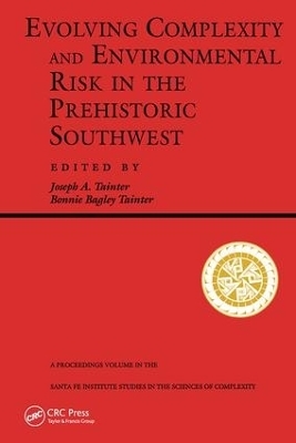Evolving Complexity And Environmental Risk In The Prehistoric Southwest - Bonnie Tainter, Joseph Tainter