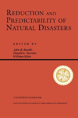 Reduction And Predictability Of Natural Disasters - John Rundle