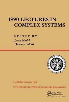 1990 Lectures In Complex Systems - Daniel Stein, Lynn Nadel