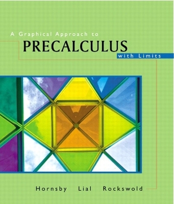 A Graphical Approach to Precalculus with Limits - John Hornsby, Margaret L. Lial, Gary K. Rockswold