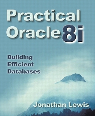 Practical Oracle8i? - Jonathan Lewis