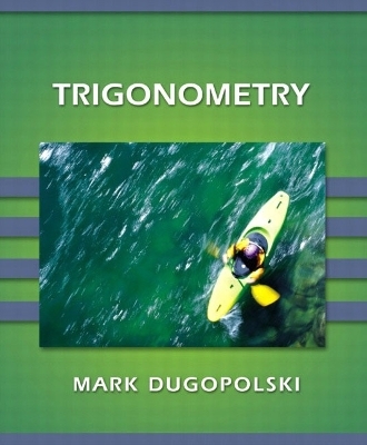 Trigonometry - Mark Dugopolski