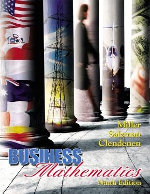 Business Mathematics - Charles D. Miller, Stanley A. Salzman, Gary Clendenen