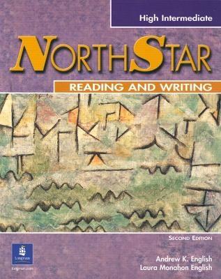 NorthStar Reading and Writing, High-Intermediate - Andrew English, Laura Monahan English