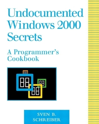 Undocumented Windows 2000 Secrets