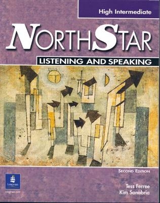 NorthStar Listening and Speaking, High-Intermediate - Kim Sanabria, Tess Ferre