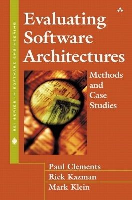 Evaluating Software Architectures - Paul Clements,  Peter Gordon, Rick Kazman, Mark Klein