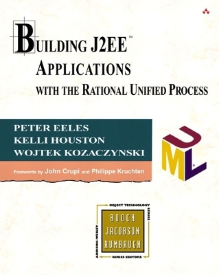 Building J2EE™ Applications with the Rational Unified Process - Peter Eeles, Kelli Houston, Wojtek Kozaczynski