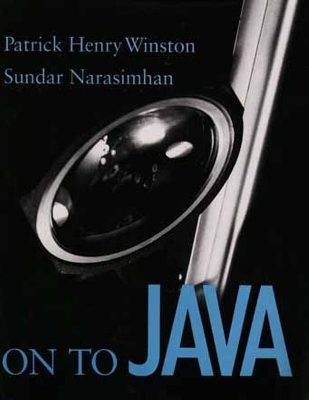 On to Java - Patrick Henry Winston, Sundar Narasimhan