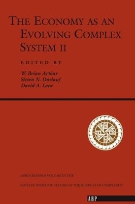 The Economy As An Evolving Complex System II - Steven N Durlauf, David Lane, W. Brian Arthur