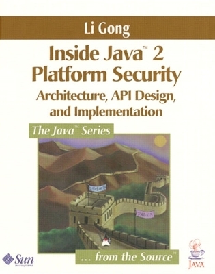 Inside Java&trade; 2 Platform Security - Li Gong