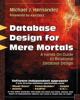 Database Design for Mere Mortals® - Michael J. Hernandez