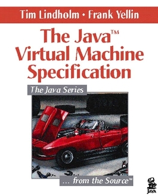 The Java¿ Virtual Machine Specification - Tim Lindholm, Frank Yellin
