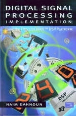 Digital Signal Processing Implementation - Naim Dahnoun