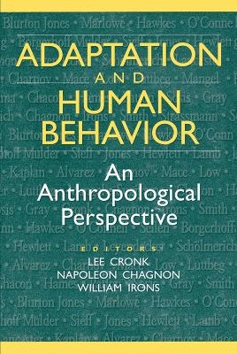 Adaptation and Human Behavior - Napoleon Chagnon
