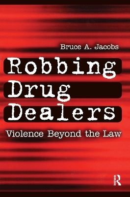 Robbing Drug Dealers - 