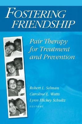 Fostering Friendship - Robert Selman