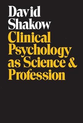 Clinical Psychology as Science and Profession - David Shakow