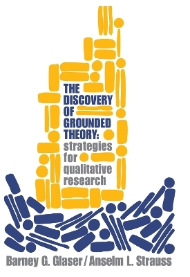 Discovery of Grounded Theory - Barney Glaser, Anselm Strauss