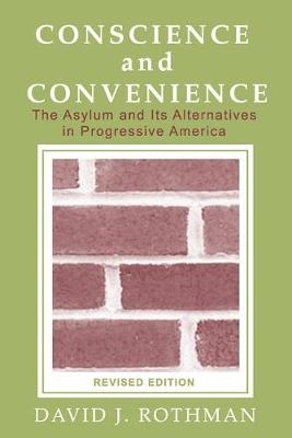 Conscience and Convenience - David J. Rothman