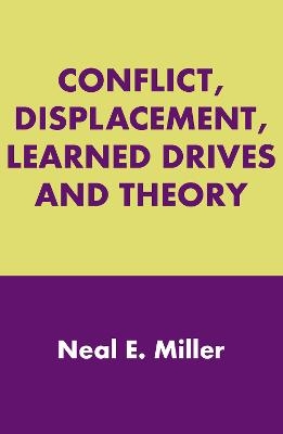 Conflict, Displacement, Learned Drives and Theory - 