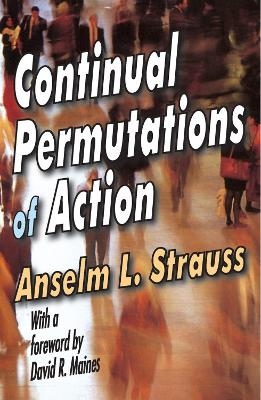 Continual Permutations of Action - 
