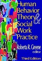 Human Behavior Theory and Social Work Practice - Roberta R. Greene