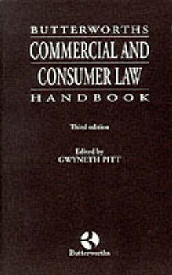 Butterworths Commercial and Consumer Law Handbook - Gwyneth Pitt