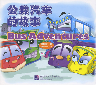 Bus Adventures /Gonggong qiche de gushi