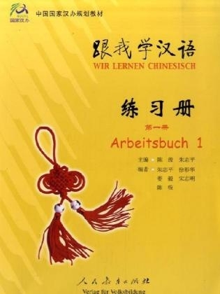 Wir Lernen Chinesisch vol.1 - Arbeitsbuch