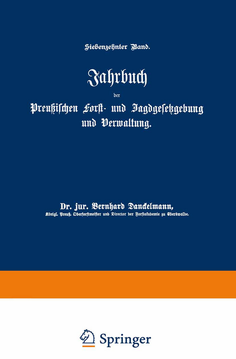 Jahrbuch der Preu&szlig;ischen Forst- und Jagdgesetzgebung und Verwaltung - O. Mundt