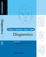 Chinese Medicine Study Guide: Diagnostics - Chen Jiaxu