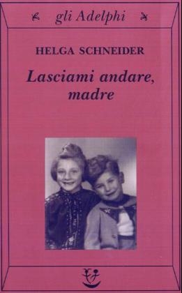 Lasciami andare madre